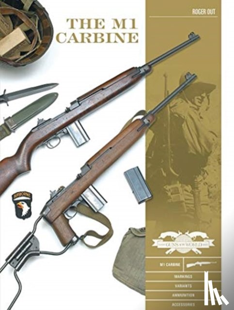 Out, Roger - The M1 Carbine