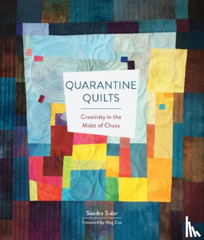 Sider, Sandra - Quarantine Quilts