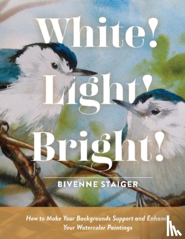 Staiger, Bivenne Harvey - White! Light! Bright!