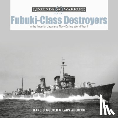 Ahlberg, Lars, Lengerer, Hans - Fubuki-Class Destroyers
