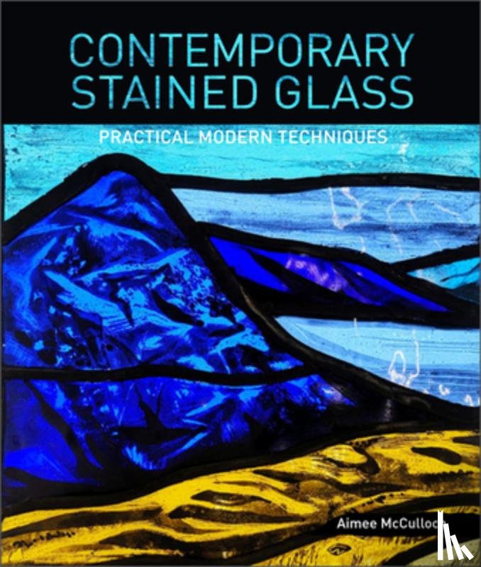 McCulloch, Aimee - Contemporary Stained Glass