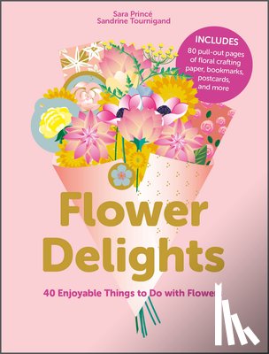 Prince, Sara - Flower Delights