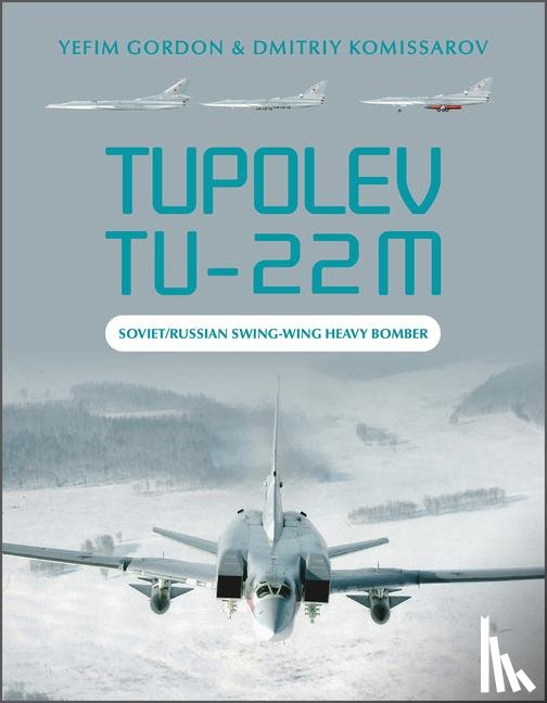 Gordon, Yefim, Komissarov, Dmitriy - Tupolev Tu-22M