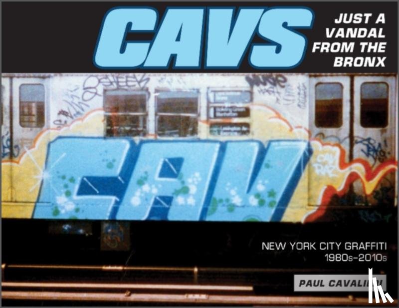 Cavalieri, Paul - CAVS, Just a Vandal from the Bronx