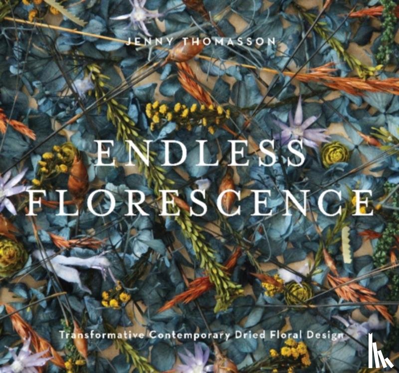 Thomasson, Jenny - Endless Florescence