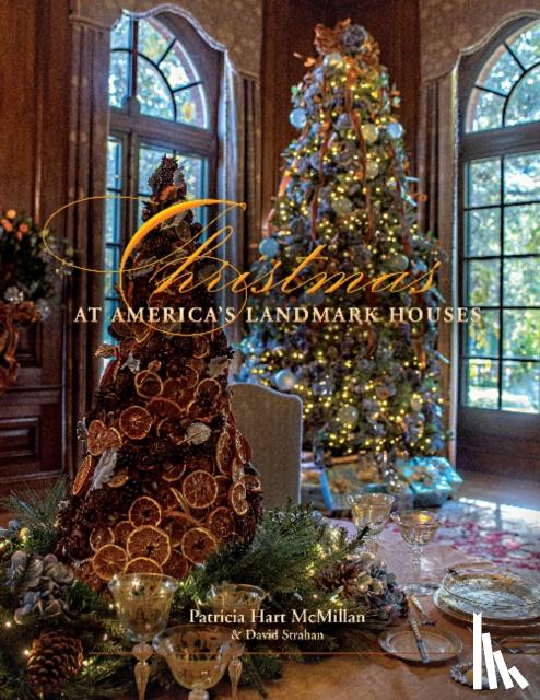 McMillan, Patricia Hart - Christmas at America's Landmark Houses, 2nd Edition
