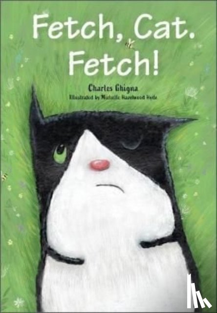 Ghigna, Charles - Fetch, Cat. Fetch!