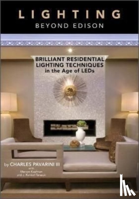 Pavarini III, Charles, Kaufman, Mervyn, Tarasuk, J. Randall - Lighting beyond Edison