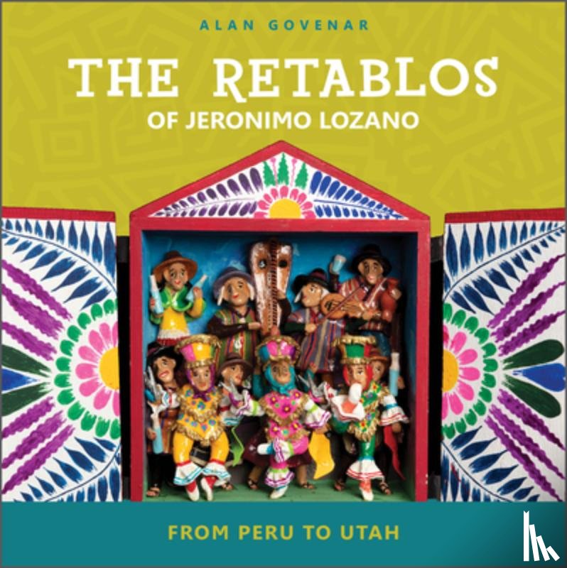 Govenar, Alan - The Retablos of Jeronimo Lozano