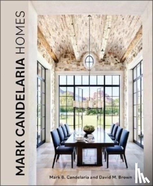 Candelaria, Mark, Brown, David - Mark Candelaria Homes