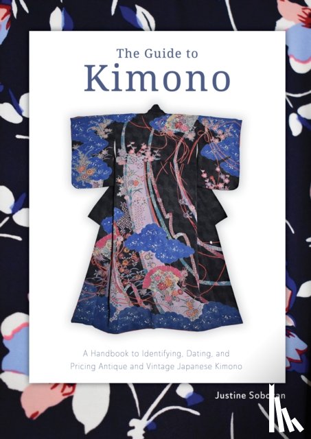 Sobocan, Justine - The Guide to Kimono