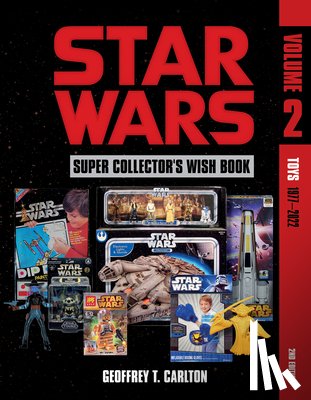 Carlton, Geoffrey T. - Star Wars Super Collector's Wish Book, Vol. 2
