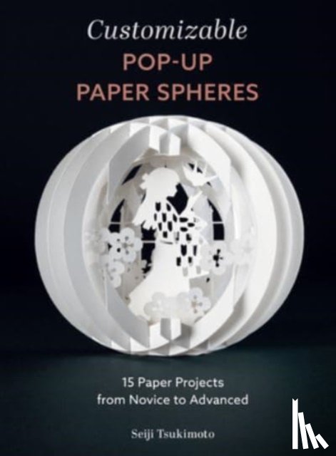 Tsukimoto, Seiji - Customizable Pop-Up Paper Spheres
