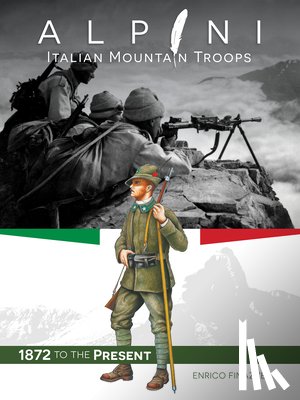 Finazzer, Enrico - Alpini: Italian Mountain Troops