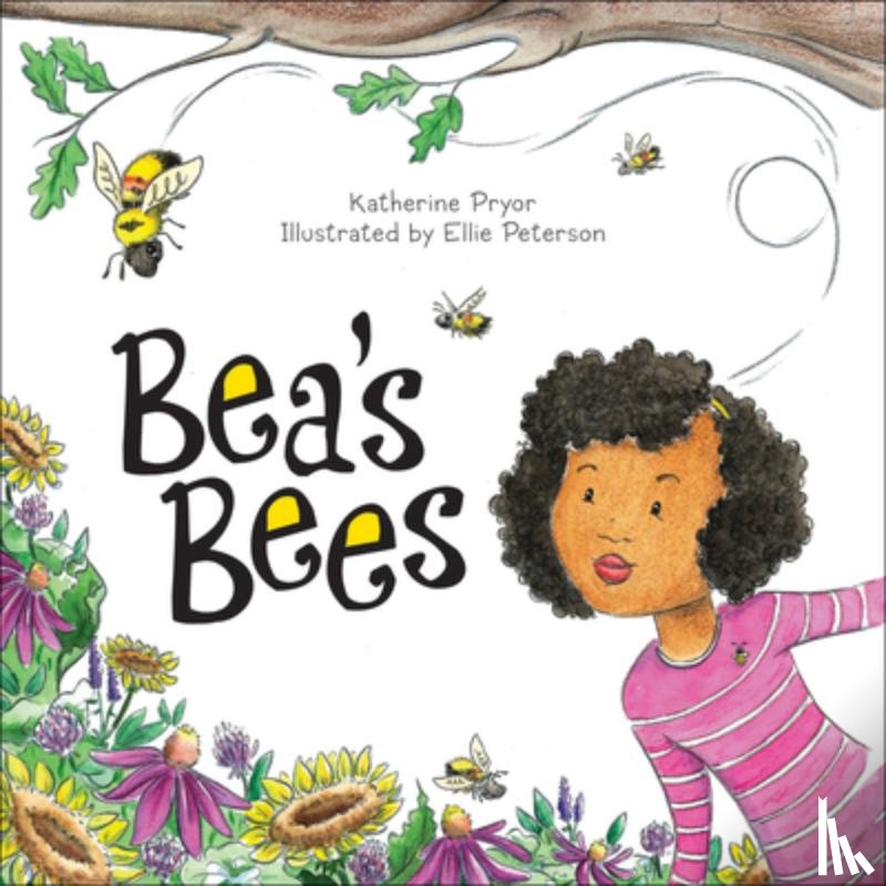 Pryor, Katherine - Bea's Bees