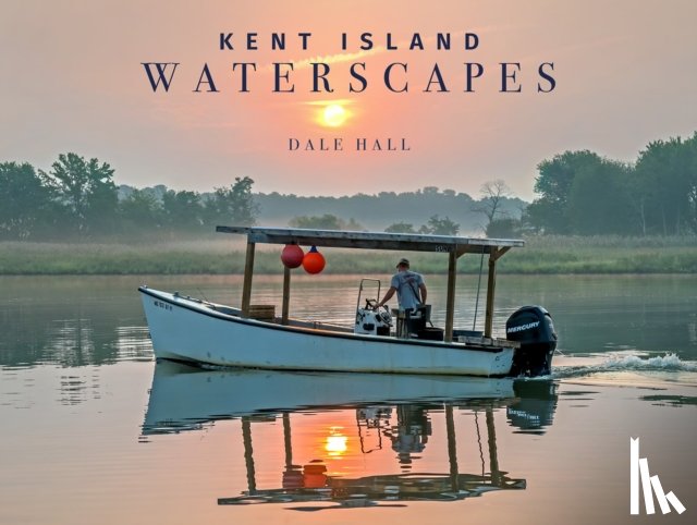 Hall, Dale - Kent Island Waterscapes