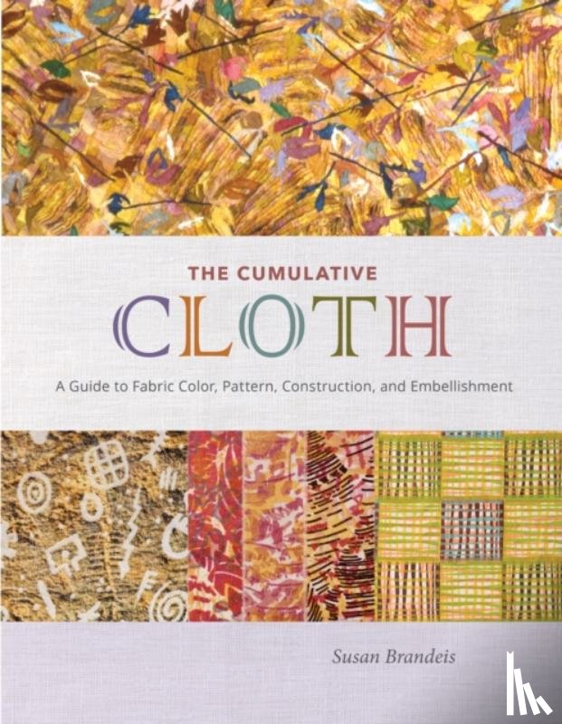 Brandeis, Susan - The Cumulative Cloth, Wet Techniques