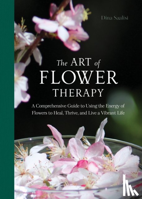 Saalisi, Dina - The Art of Flower Therapy