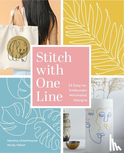 Unterfrauner, Martina, Hatun, Nuray - Stitch with One Line