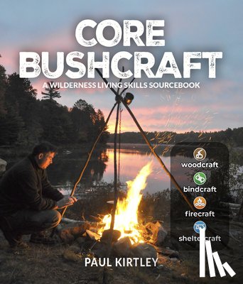 Kirtley, Paul - Core Bushcraft