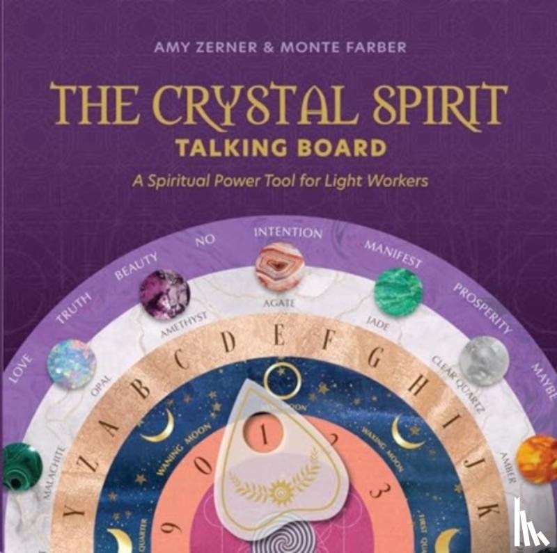Zerner, Amy - The Crystal Spirit Talking Board and Guidebook: A Spiritual Power Tool for Light Workers