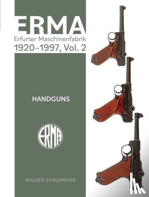 Schlemeier, Holger - ERMA: Erfurter Maschinenfabrik, 1924–2003, Vol. 2