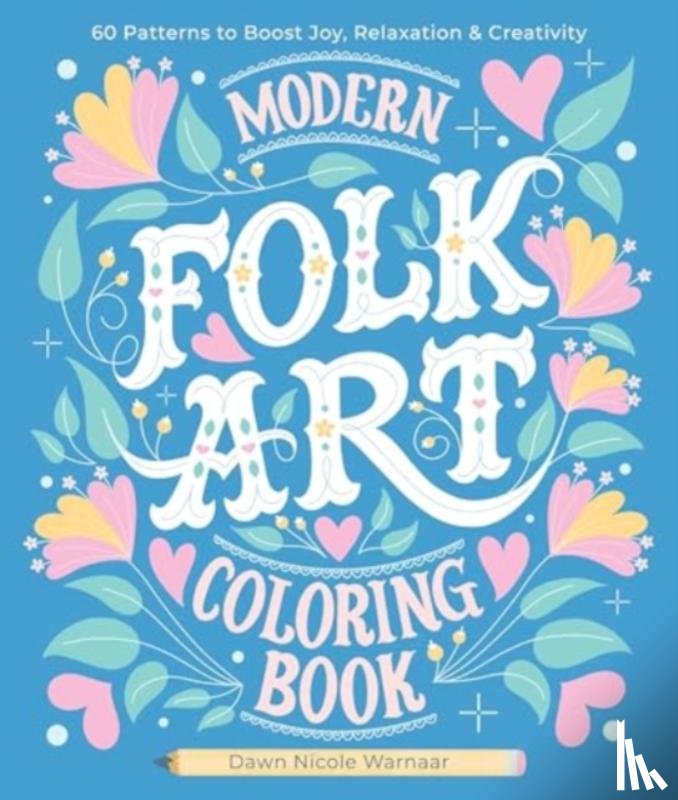 Warnaar, Dawn Nicole - Modern Folk Art Coloring Book