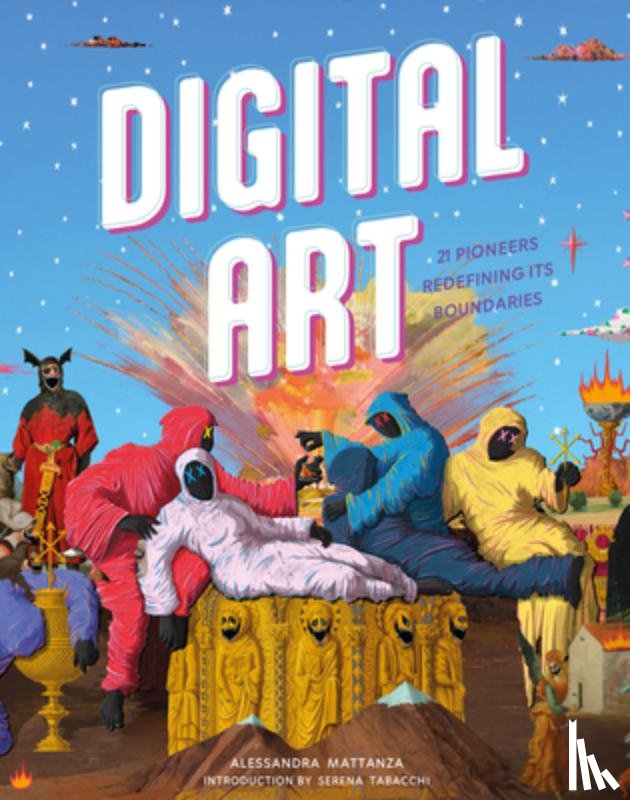 Mattanza, Alessandra - Digital Art: 20 Pioneers Redefining Its Boundaries