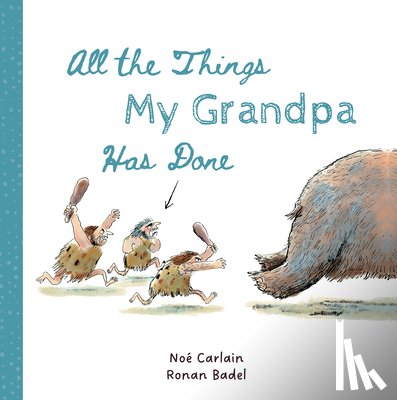 Carlain, Noe - All the Things My Grandpa Has Done