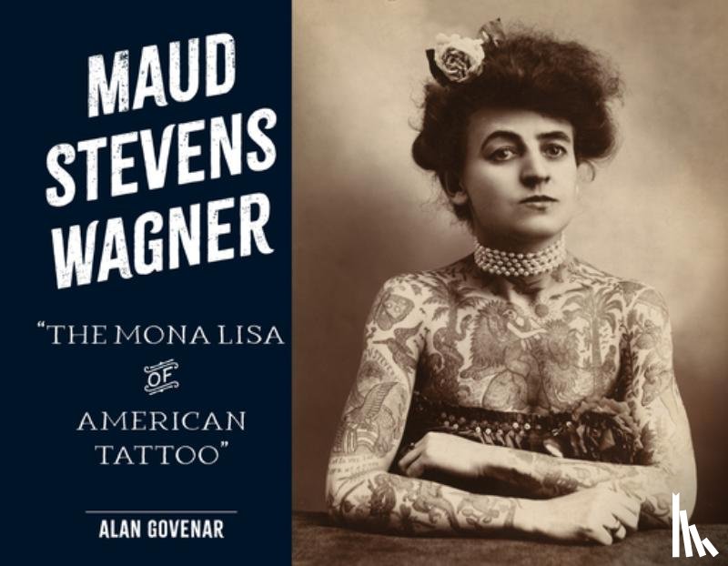 Govenar, Alan - Maud Stevens Wagner