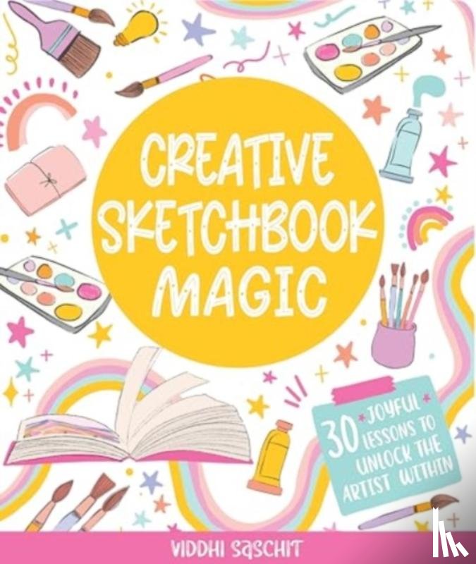 Saschit, Viddhi, Gibbs - Creative Sketchbook Magic