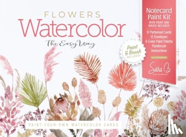 Berrenson, Sara - Watercolor the Easy Way Paint-Your-Own Watercolor Cards Flowers: Notecard Paint Kit with Paint and Brush Included