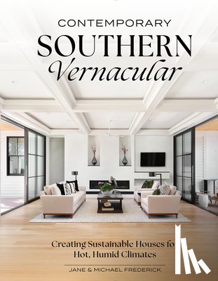 Frederick, Jane, Frederick, Michael - Contemporary Southern Vernacular
