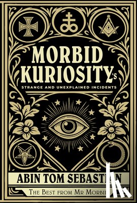 Sebastian, Abin Tom - Morbid Kuriosity's