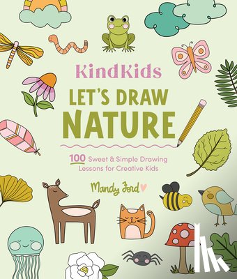 Ford, Mandy - KindKids Let's Draw Nature
