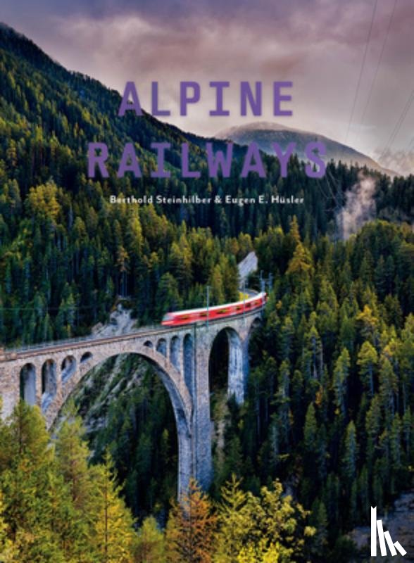 Husler, Eugen E. - Alpine Railways