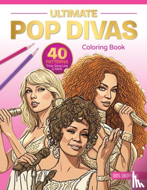 Schiffer Publishing, Ltd. - Ultimate Pop Divas Coloring Book
