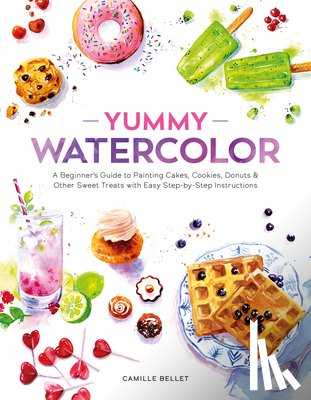 Bellet, Camille - Yummy Watercolor