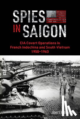 Bevill, James P. - Spies in Saigon