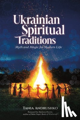 Andrushko, Tania - Ukrainian Spiritual Traditions