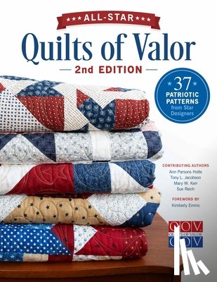 Quilts of Valor Foundation - All-Star Quilts of Valor, 2nd Edition