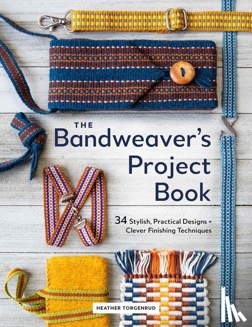 Torgenrud, Heather - The Bandweaver's Project Book