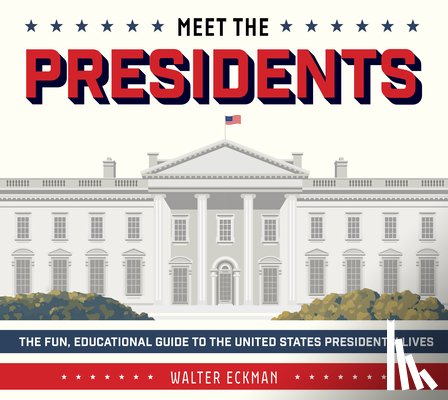 Eckman, Walter - Meet the Presidents: USA 250th Birthday Special Edition