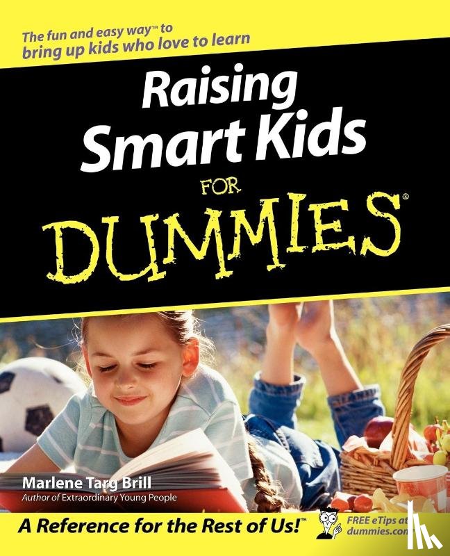 Brill, Marlene Targ - Raising Smart Kids For Dummies