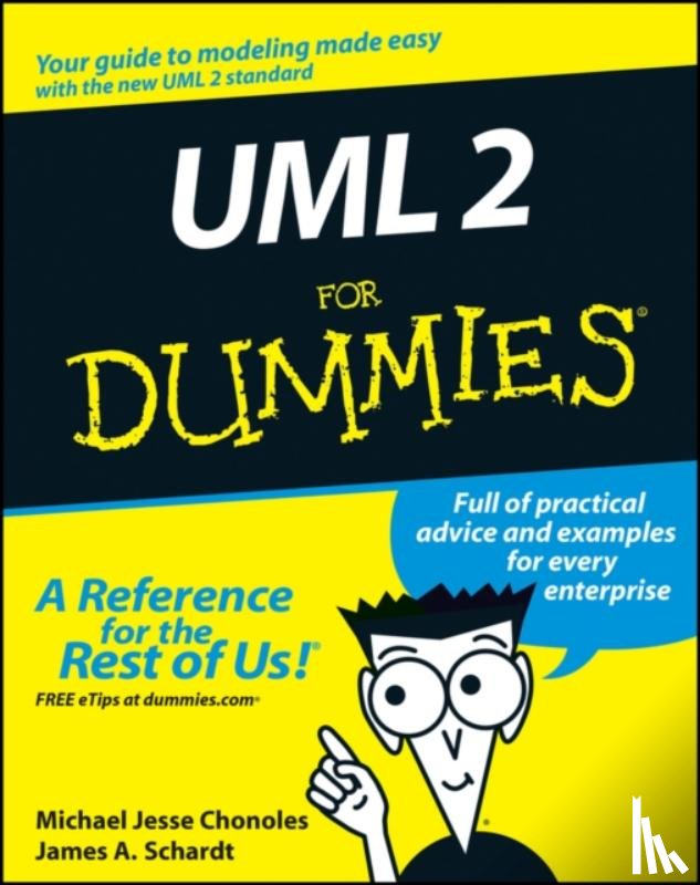 Chonoles, Michael Jesse (Advanced Concepts Center, Schardt, James A. (Advanced Concepts Center - UML 2 For Dummies