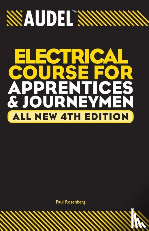 Rosenberg, Paul - Audel Electrical Course for Apprentices and Journeymen