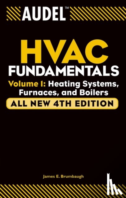 Brumbaugh, James E. (Shenandoah University - Audel HVAC Fundamentals, Volume 1