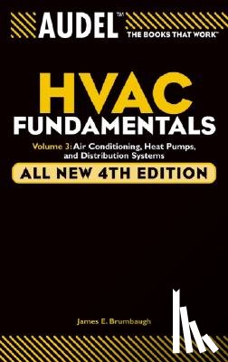 Brumbaugh, James E. (Shenandoah University - Audel HVAC Fundamentals, Volume 3