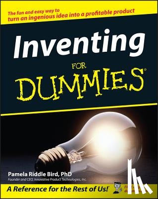 Bird, Pamela Riddle - Inventing For Dummies