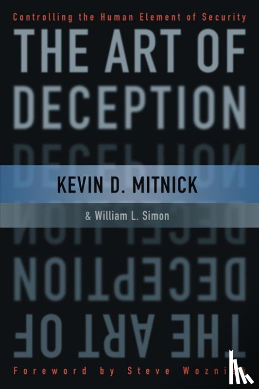 Mitnick, Kevin D. (Thousand Oaks, Simon, William L. (Rancho Santa Fe - The Art of Deception